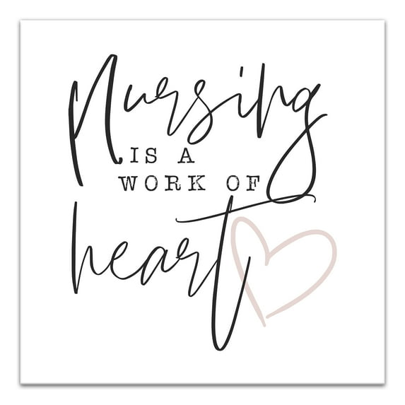 Creative Products Nursing Is A Work Of Heart 12x12 Canvas Wall Art