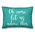 thumbnail image 1 of Creative Products Oh Come Let Us Adore Him in Teal 14x20 Spun Poly Pillow, 1 of 2