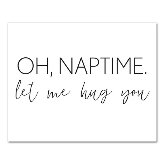 Creative Products Oh Naptime Let Me Hug You 20x16 Canvas Wall Art