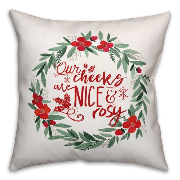 Creative Products Our Cheeks are Nice and Rosy 18x18 Spun Poly Pillow