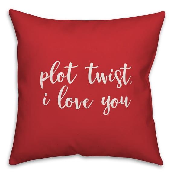 Creative Products Plot Twist I Love You in White Text on Red 16x16 Spun Poly Pillow
