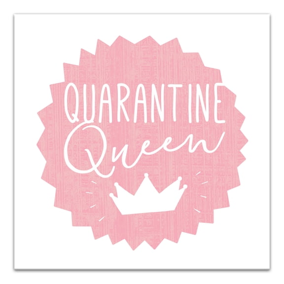 Creative Products Quarantine Queen 12x12 Canvas Wall Art