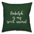thumbnail image 1 of Creative Products Rudolph Is My Spririt Animal in Dark Green 18x18 Spun Poly Pillow, 1 of 2