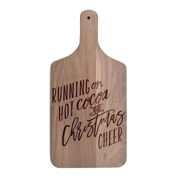 Creative Products Running on Hot Cocoa and Christmas Cheer 8 x 17 Walnut Paddle Cutting Board