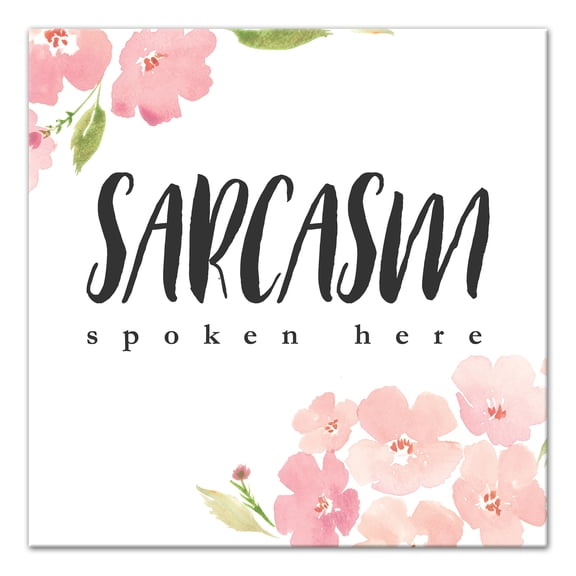 Creative Products Sarcasm Spoken Here 16 x 16 Canvas Wall Art