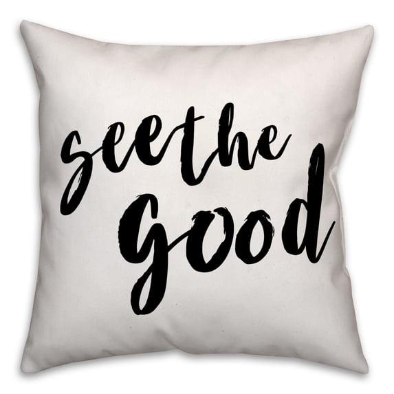Creative Products See the Good 18x18 Throw Pillow