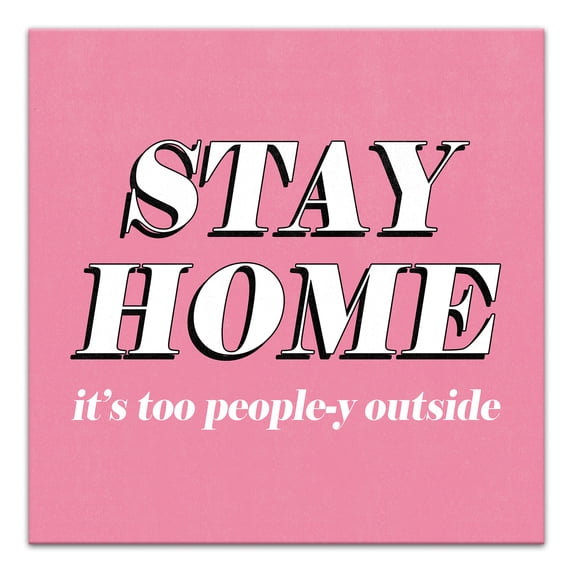 Creative Products Stay Home People 12x12 Canvas Wall Art
