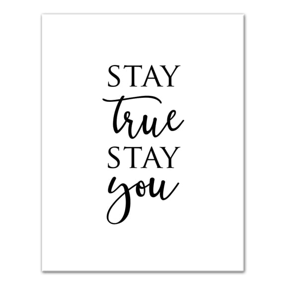 Creative Products Stay True Stay You 11 x 14 Canvas Wall Art