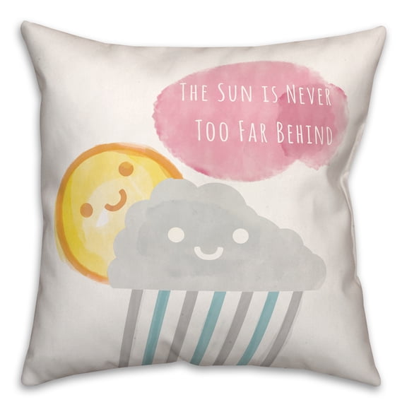 Creative Products The Sun Is Never Too Far Behind 16x16 Spun Poly Pillow