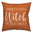 thumbnail image 1 of Creative Products There's a little witch in all of us 18x18 Indoor / Outdoor Pillow, 1 of 2