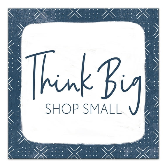 Creative Products Think Big Shop Small 12x12 Canvas Wall Art