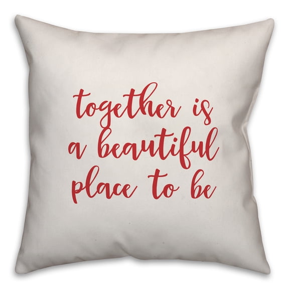 Creative Products Together Is A Beautiful Place To Be in Red Text on White 16x16 Spun Poly Pillow