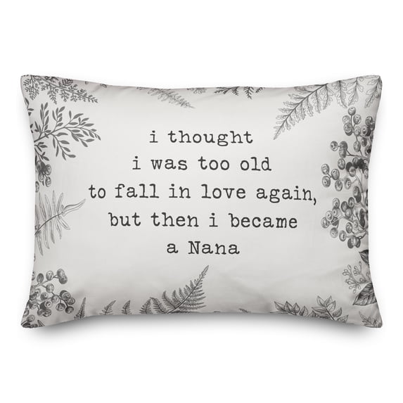 Creative Products Too Old for Love Nana 14x20 Spun Poly Pillow