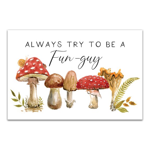 Creative Products Try Be Fun Guy Mishroom 18 x 12 Canvas Wall Art