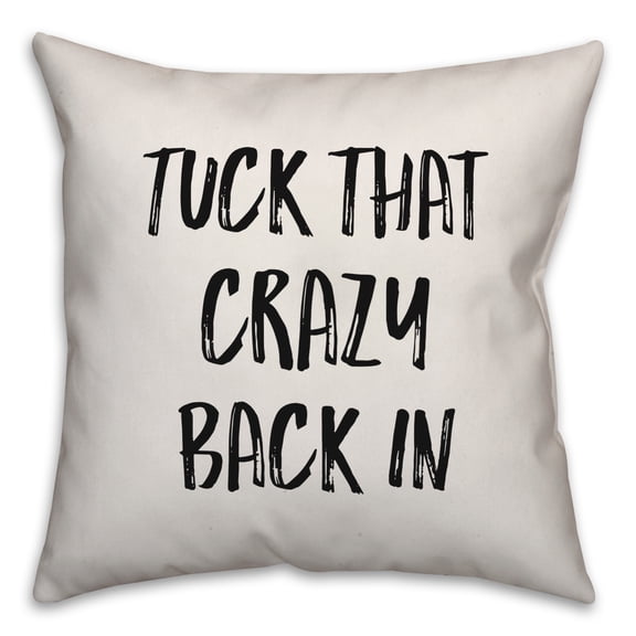 Creative Products Tuck That Crazy Back In 16x16 Spun Poly Pillow