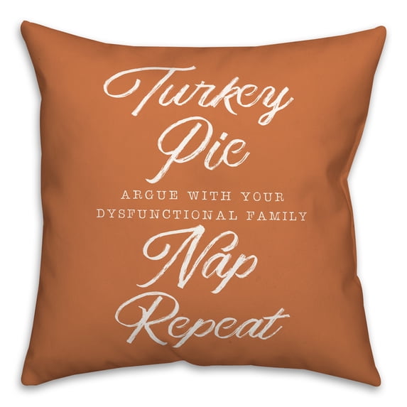 Creative Products Turkey Pie Nap Repeat 18 x 18 Indoor / Outdoor Pillow