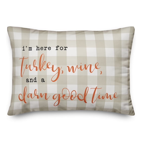 Creative Products Turkey Wine and a Darn Good Time 14x20 Spun Poly Pillow