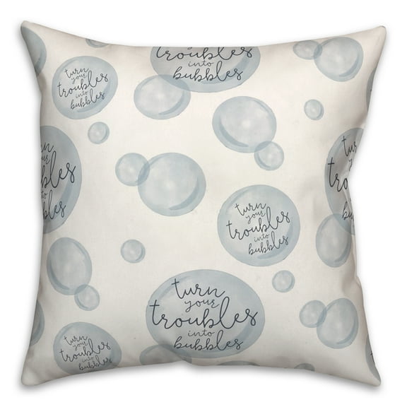 Creative Products Turn Your Troubles Into Bubbles White 18 x 18 Spun Poly Pillow