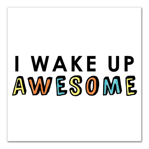 Creative Products Wake Up Awesome 12x12 Canvas Wall Art