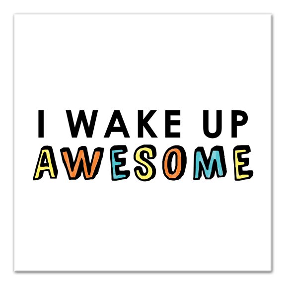 Creative Products Wake Up Awesome 20x20 Canvas Wall Art