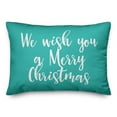 thumbnail image 1 of Creative Products We Wish You A Merry Christmas in Teal 14x20 Spun Poly Pillow, 1 of 2