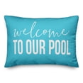 thumbnail image 1 of Creative Products Welcome to our pool 14x20 Indoor / Outdoor Pillow, 1 of 3