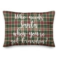 thumbnail image 1 of Creative Products Who Needs Santa When You've Got Grandpa? in Tartan Plaid 14x20 Spun Poly Pillow, 1 of 2