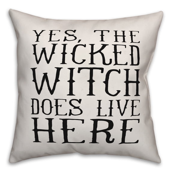 Creative Products Wicked Witch Does Live Here 18x18 Indoor / Outdoor Pillow