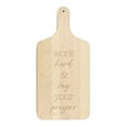thumbnail image 1 of Creative Products Work Hard and Say Your Prayers 8 x 17 Maple Paddle Cutting Board, 1 of 1