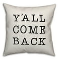 thumbnail image 1 of Creative Products Y'all Come Back Bold White and Black 16x16 Indoor / Outdoor Pillow, 1 of 2