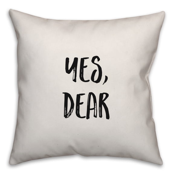 Creative Products Yes, Dear 16x16 Spun Poly Pillow