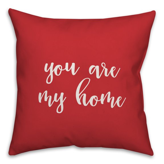 Creative Products You Are My Home in White Text on Red 16x16 Spun Poly Pillow