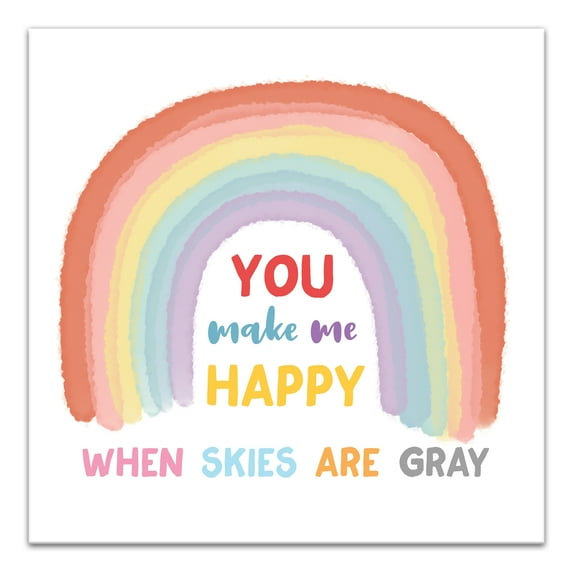 Creative Products You Make Me Happy When Skies Are Gray 12x12 Canvas Wall Art