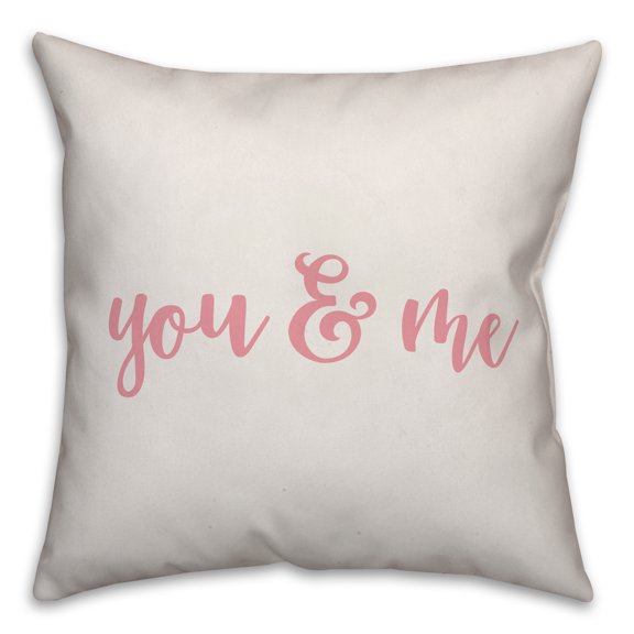 Creative Products You & Me in Pink Text on White 16x16 Spun Poly Pillow