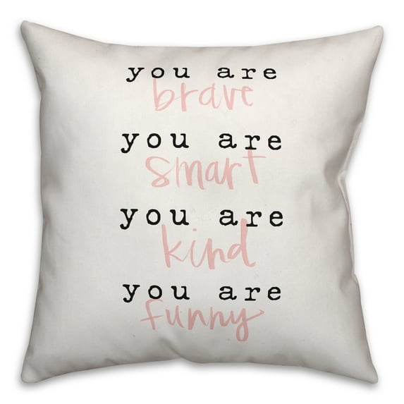 Creative Products You are Everything 18x18 Throw Pillow