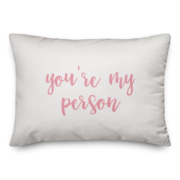 Creative Products You're My Person in Pink Text on White 14x20 Spun Poly Pillow