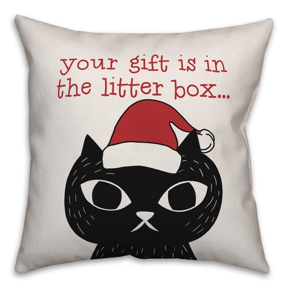 Creative Products Your Gift is in the Litter Box 16x16 Spun Poly Pillow