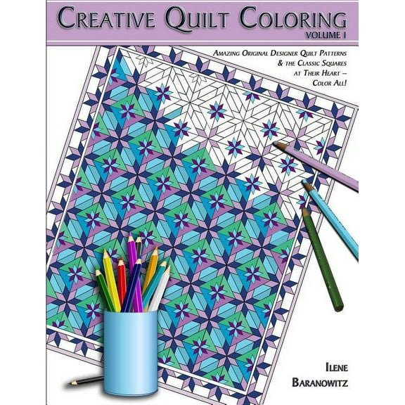 Creative Quilt Coloring: Creative Quilt Coloring (Paperback)