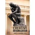 thumbnail image 1 of Creative Rationalization (Hardcover), 1 of 1