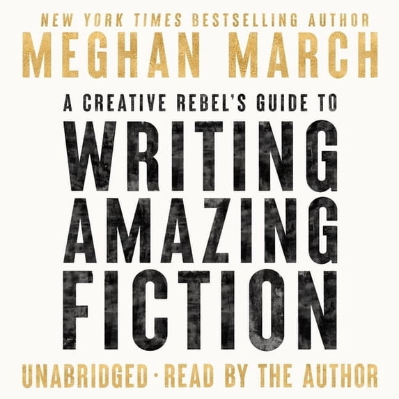 Creative Rebel's Guide to Writing Amazing Fiction