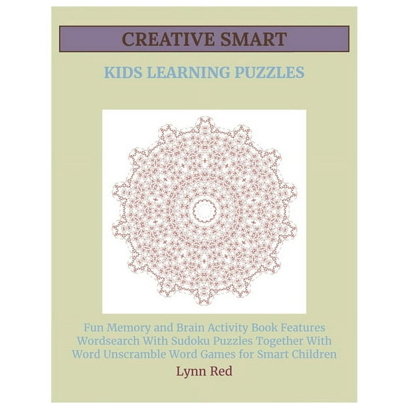 Creative Smart Kids Learning Puzzles: Fun Memory and Brain Activity Book Features Wordsearch With Sudoku Puzzles Together With Word Unscramble Word Games for Smart Children (Large Print) (Paperback)
