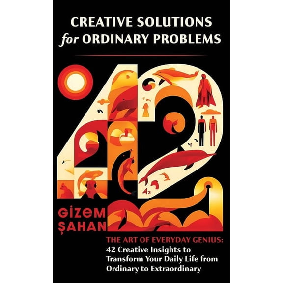 Creative Solutions for Ordinary Problems, (Hardcover)