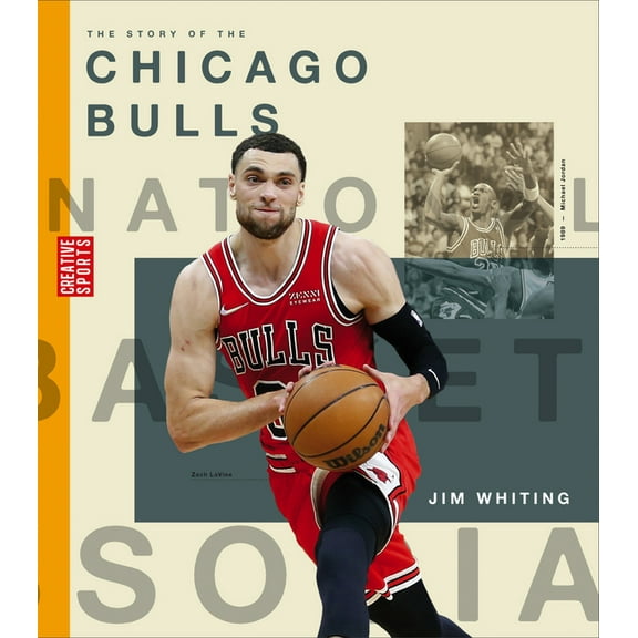 Creative Sports: A History of Hoops: The Story of the Chicago Bulls (Paperback)