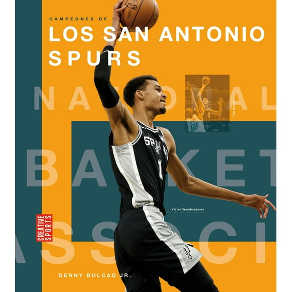 Creative Sports: Campeones de la NBA Los San Antonio Spurs, (Hardcover)