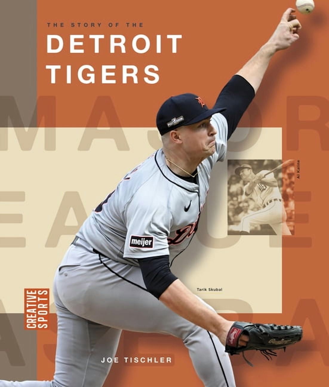 Creative Sports: Major League Baseball The Story of the Detroit