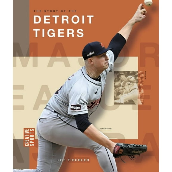 Creative Sports: Major League Baseball The Story of the Detroit Tigers, (Paperback)
