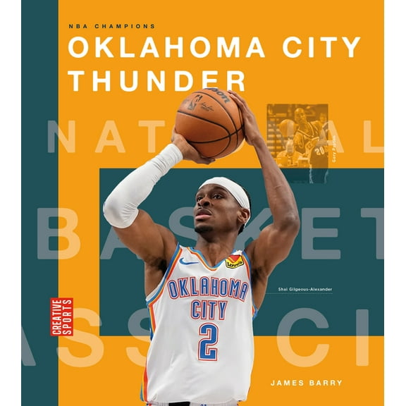 Creative Sports: NBA Champions Oklahoma City Thunder, (Hardcover)