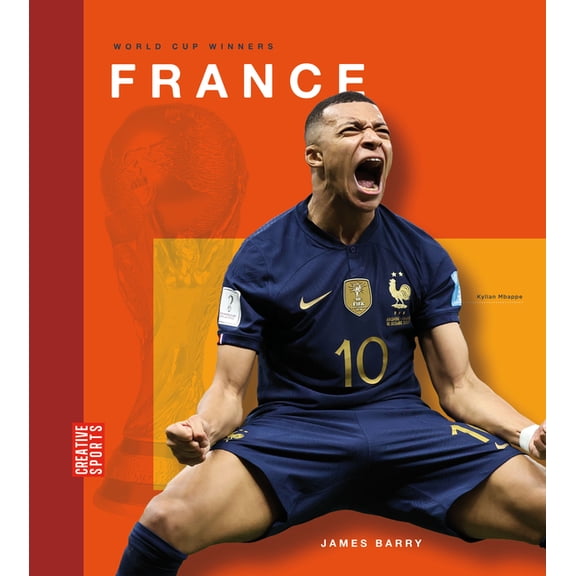 Creative Sports: World Cup Winners France, (Hardcover)