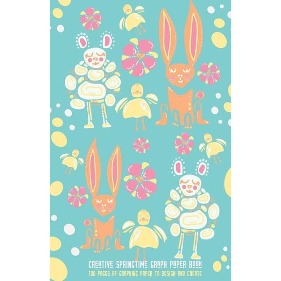 Creative Springtime Graph Paper Book: 100 Pages of Graphing Paper to Design and Create (Paperback)