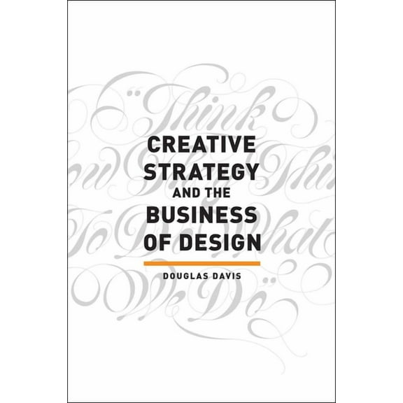Creative Strategy and the Business of Design, (Paperback)